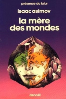 1ère de couverture du livre "La mère des mondes" d'Isaac Asimov